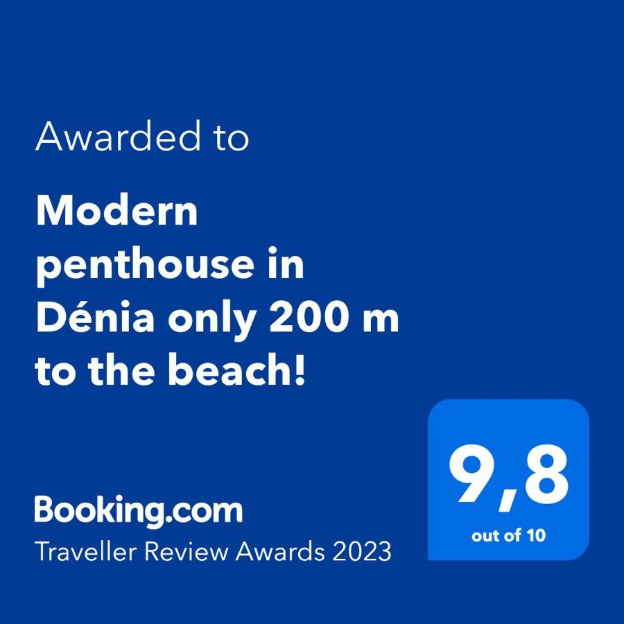 Perfect Family Holiday! Modern Penthouse In Denia Only 200 M To The Beach! Dış mekan fotoğraf